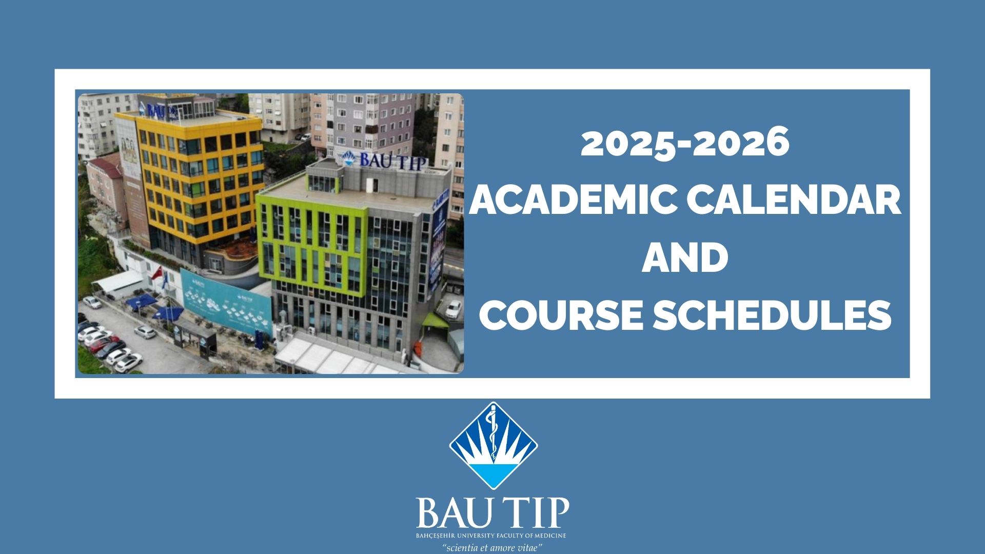 Faculty of Medicine 2025-2026 Academic Calendar and 1st, 2nd and 3rd Grade Course Schedules Have Been Published.
